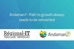 Andaman7 : path to growth always needs to be reinvented