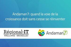 Andaman7: quand la voie de la croissance doit sans cesse se réinventer