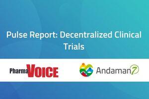 Pulse Report: Decentralized Clinical Trials