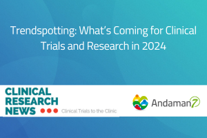 Trendspotting: What’s Coming for Clinical Trials and Research in 2024